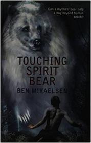 Touching Spirit Bear