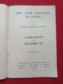 原版英文《NEW METHOD READERS新方法阅读器： NEW METHOD READERS COMPANION TO READER III读者伙伴三》1950年（by michael west, M.A., D,Phil,. 迈克尔 · 韦斯特，医学硕士，医学博士，菲尔著，new impression新印象，longmans, green and co.纽约朗曼斯，格林公司）