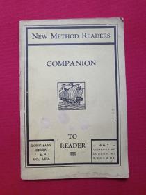 原版英文《NEW METHOD READERS新方法阅读器： NEW METHOD READERS COMPANION TO READER III读者伙伴三》1950年（by michael west, M.A., D,Phil,. 迈克尔 · 韦斯特，医学硕士，医学博士，菲尔著，new impression新印象，longmans, green and co.纽约朗曼斯，格林公司）