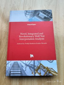 Novel,  Integrated and Revolutionary Well Test Interpretation  Analysis   （长26.5厘米 宽18.5厘米）