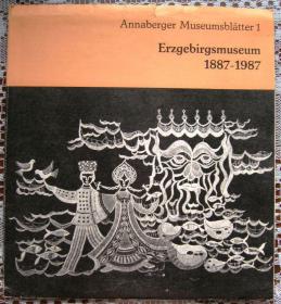 【德文原版】德国（原东德）Annaberger 博物馆宣传页（Erzgebirgsmuseum 1887-1987)