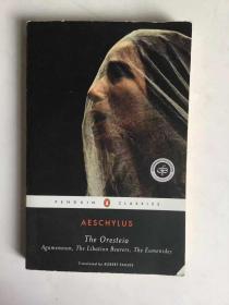 英译 埃斯库罗斯戏剧选  The Oresteia: Agamemnon, The Libation Bearers, The Eumenides