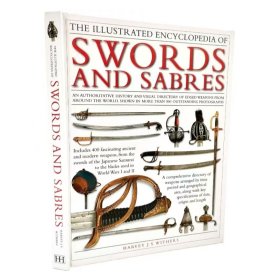 SWORDS AND SABRES ILLUSTRATED ENCYCLOPEDIA Sword
