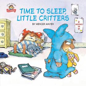 现货 英文原版 Time to Sleep, Little Critters: 2-Books-In-1 是时候睡觉了，小哭闹者：2本书-In-1