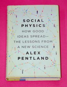 Social Physics: How Good Ideas Spread：The Lessons from a New Science（英文原版 精装）