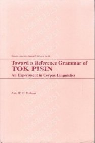 TowardOABS雷雪2421钃虹a Reference Grammar of Tok Pisin: An Experiment in Corpus Linguistics ガラ語版