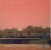 Mies in Berlin Mies in Berlin