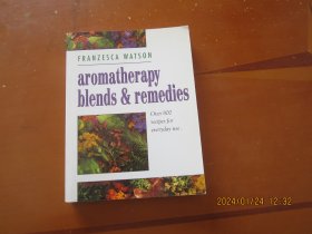 Aromatherapy,Blends and Remedies