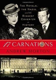 17 Carnations - The Royals, the Nazis and the Biggest Cover-up in History