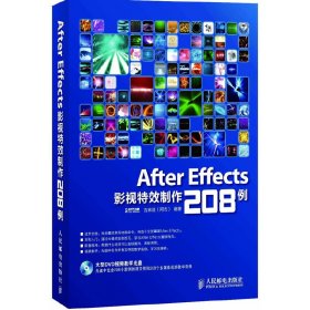 After Effects影视特效制作208例 时代印象 (作者), 吉家进(阿吉) (作者) 人民邮电出版社 9787115280985