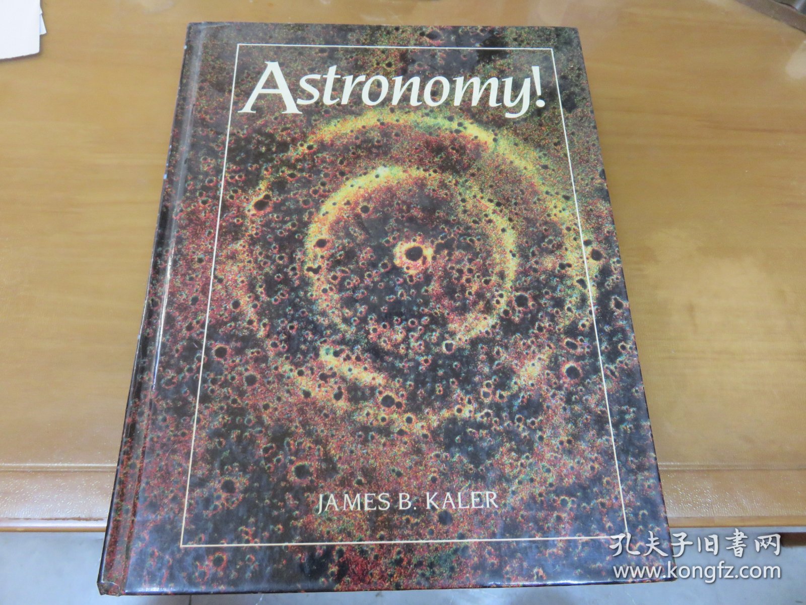 英文原版：ASTRONOMY....天文学 （精装,1994年出版） 070901