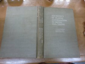 MECHANICS OF PLASTIC DEFORMATION IN METAL PROCESSING  金属加工中的塑性变形力学  英文版 精装 060928--