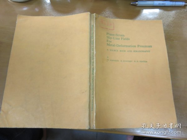 Plane-Strain Slip-Line Fields For Metal-Deformation Processes用于金属变形工艺的平面应变滑移线场（英文版）   060928--