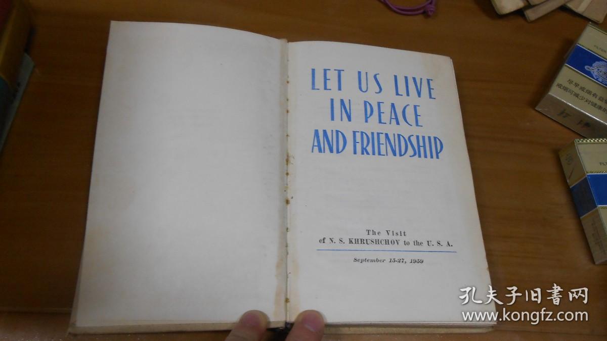 英文原版：LET US LIVE IN PEACE AND FRIENDSHIP....让我们生活在和平与友谊中（精装，31幅照片插图）070102