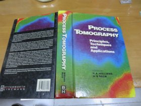 PROCESS TOMOGRAPHY....工艺流程图 原理技术与应用（英文原版，精装）1995年出版....051213