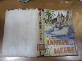 LANDER UND MEERE (陆地与海洋).....德文原版 精装，封套旧，硬壳和内页品好！！ 040405