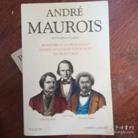 André Maurois / Prométhée ou La vie de Balzac. Olympio ou La vie de Victor Hugo. Les trois Dumas / andre promethee 莫洛瓦三大传记合集 巴尔扎克传 雨果传 三仲马 法语原版