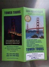 TOWER TOURS SAN FRANCISCO TOUR美国塔之旅旧金山旅游线路推介和报价 2007年 长8开折页 英文版 旧金山之旅，旧金山之夜，穆尔森林和索萨利托，葡萄酒之乡，蒙特雷和卡梅尔，优诗美地国家公园等旅游线路图文介绍和报价。