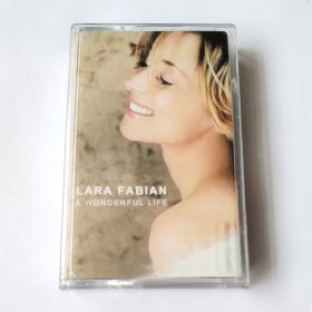 土耳其版 Lara Fabian - A Wonderful Life 土耳其版磁带 拆封八五新 播放基本正常