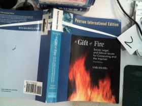 A GIFT OF FIRE