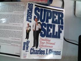 Super Self: Doubling Your Personal Effectiveness /Givens Cha