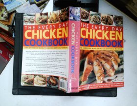 THE EVERY DAY CHICKEN COOKBOOK【 16开，平装，铜版彩印 实拍如图 】