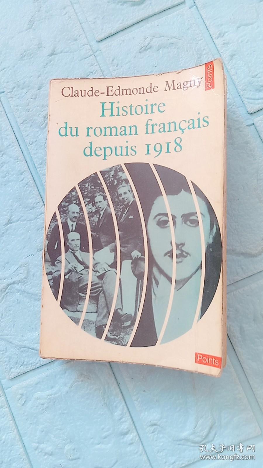 法文原版图书：罗马法语组织代表1918Histoire du roman francais depuis 1918