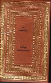 E.T.A HOFFMANN - Contes fantastiques 霍夫曼 《神奇故事集》皮面精装 精良纸 编号：1918 法语原版