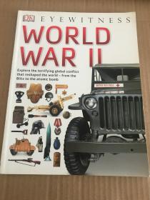 World War  II :Explore the terrifuing global conflict that reshaped the world-from the Blitz to the atomic bomb  世界大战：探索重塑世界的可怕全球冲突-从闪电战到原子弹