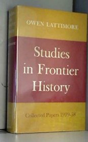 稀缺， 拉铁摩尔著《 边境历史研究：收集的论文1929-58》 约1962年出版