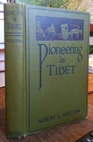 稀缺版，史德文《开拓西藏:，传教生活与经历 》大量插图，1925年出版