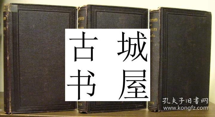 稀缺《 英国著名经济学家、哲学家和逻辑学家穆勒的论文和讨论； 政治、哲学和历史,3卷全》 约1864年出版