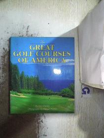 GREAT GOLF COURSES OF AMERICA 美国伟大的高尔夫球场