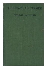 《英国农业的未来》（The State As Farmer：Or the Future of Agriculture in England）