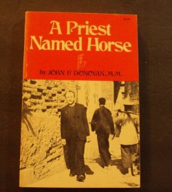 美國瑪利諾外方傳教會，在廣西梧州傳教士鄭端《馬奕猷傳》（A Priest Named Horse）