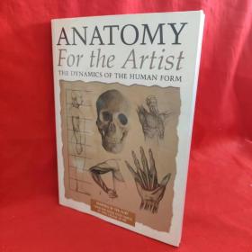 Anatomy for the Artist【精装英文原版，插图精美，品相佳】【附9图】 /Thomas Arcturus