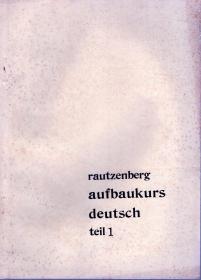 rautzenberg aufbaukurs deutsch teil1,2,3.3册合售