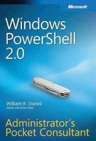 WindowsPowershell2.0:Administrator'sPocketConsultant