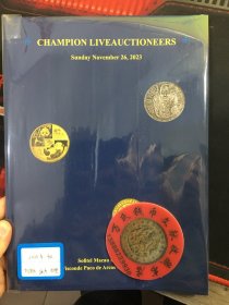 CHAMPION HONG KONG AUCTION  冠军拍卖 2023年秋  古钱 银锭 机制币  纸币  邮票