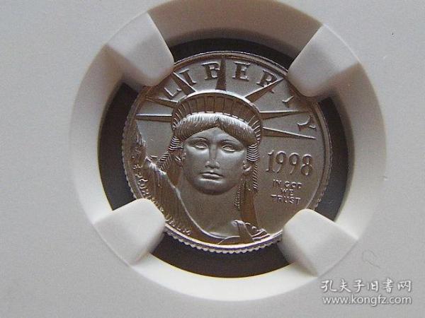 古钱币，老钱币，金币，NGC MS68好品美国自由女神鹰洋1998年10美元铂金币 1/10盎司9995金，正品保真，非常稀有难得，意义深远，可谓古钱币收藏的珍品，孤品，神品