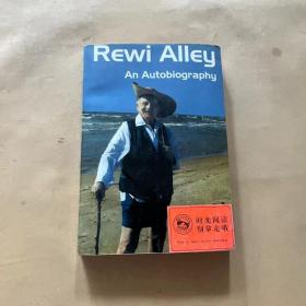 Rewi Alley An Autobiography-艾黎的自传