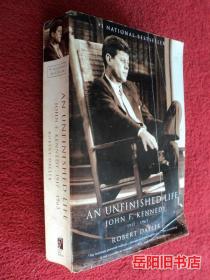 AN UNFINISHED LIFE JOHN F.KENNEDY 1917-1963  肯尼迪传