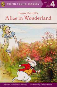 Lewis Carroll's Alice in Wonderland (Puffin Young Readers, L4)  路易斯·卡罗尔的爱丽丝漫游仙境