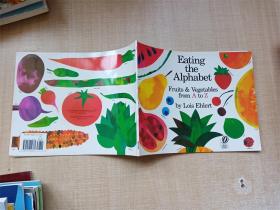 【外文原版】Eating the Alphabet Fruits & Vegetables from A to Z by Lois Ehle