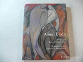 稀缺， 美国现代主义画家艾伯特· 布洛赫：艺术和文学观点。约1997年出版