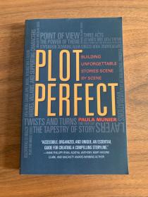 Plot Perfect：How to Build Unforgettable Stories Scene by Scene