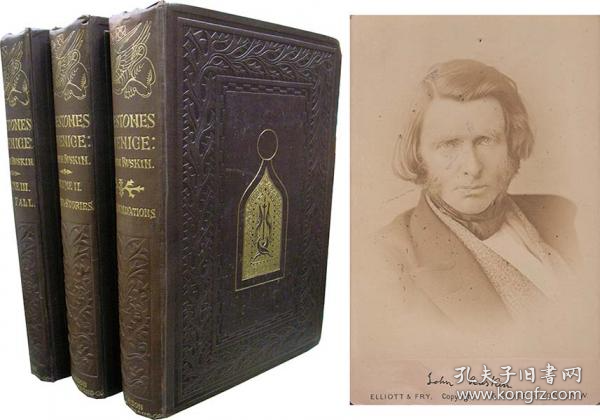 1851年  The Stones of Venice' with Signed Photograph of John Ruskin（3册全）   Ruskin, John     Smith, Elder, and Co., London   1851年