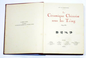 1935年  清代瓷器　“La Céramique Chinoise Sous Les Ts'ing 1644-1851”   J.P. Van Goidsenhoven、1935年   28×23.5cm   限定520部  法文 清代出口陶瓷收藏目录  图版136页·319作品收录