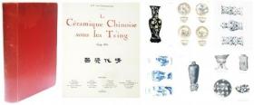 1935年  清代瓷器　“La Céramique Chinoise Sous Les Ts'ing 1644-1851”   J.P. Van Goidsenhoven、1935年   28×23.5cm   限定520部  法文 清代出口陶瓷收藏目录  图版136页·319作品收录