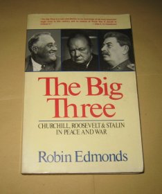 The Big Three: Churchill, Roosevelt and Stalin in Peace and War 英文原版